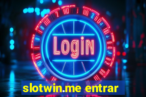 slotwin.me entrar